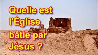 Quelle est l Eglise bâtie par Jésus [upl. by Annaj]