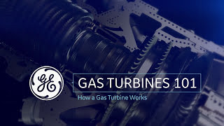 How a Gas Turbine Works  Gas Power Generation  GE Power [upl. by Cogswell]