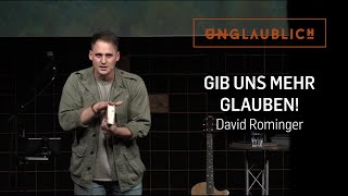 Unglaublich  Gib uns mehr Glauben David Rominger  ICF SingenVSVillingen [upl. by Socher]