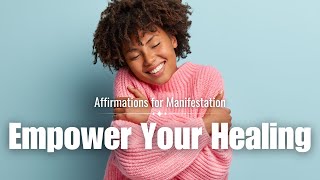 10 Essential Self Compassion Affirmations To Empower Your Healing [upl. by Cassandre875]