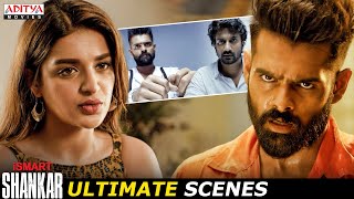 iSmart Shankar Movie Ultimate Scenes  Ram Pothineni Nabha Natesh  Nidhhi Agerwal  Aditya Movies [upl. by Marentic]