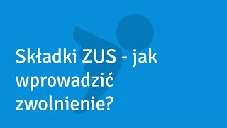 Składki ZUS  jak wprowadzić zwolnienie lekarskie [upl. by Yehtomit]