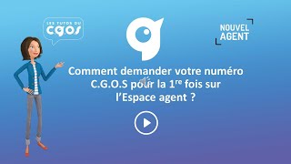 Les tutoriels du CGOS  Nouvel Agent  Demander un numéro CGOS [upl. by Dagmar]