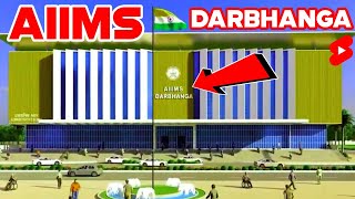 DARBHANGA AIIMS DarbhangaAIIMS  दरभंगा एम्स DarbhangaAIIMS AIIMS video Darbhanga AIIMS Hospital [upl. by Ahsead]