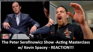 American Reacts to The Peter Serafinowicz Show  Acting Masterclass with Kevin Spacey REACTION [upl. by Igig527]