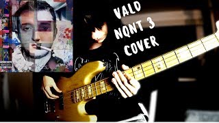 Vald  NQNT 3  Album Complet Bass Cover [upl. by Inalaek]