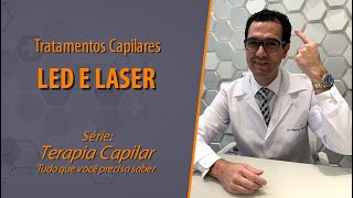 Tratamentos Capilares  Led e laser  Serie Terapia capilar [upl. by Walcott588]