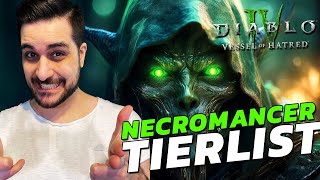 My Necromancer Build TIERLIST for Diablo 4 Vessel of Hatred [upl. by Pryce681]