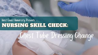 Nursing Skill Check Chest Tube Dressing Change [upl. by Jenette]