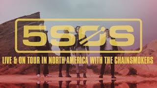 5SOS Live amp on tour with The Chainsmokers  North America [upl. by Caruso34]