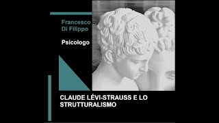 Claude LéviStrauss e lo strutturalismo [upl. by Auqinat330]