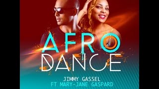 JIMMY GASSEL ft MARY JANE GASPARD REMIX DJ SEX AFRODANCE [upl. by Gerrie]