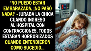 quotNo puedo estar embarazada ¡no pasó nadaquot  juraba la chica cuando ingresó al hospital [upl. by Buatti]