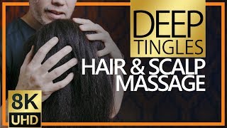 DEEP TINGLES ASMR 💆🏻 Realistic Head amp Scalp Massage Technique for Relaxation 8K UHD [upl. by Enilekaj]