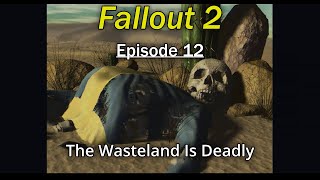 Solving The ModocGhost Farm Kerfuffle  Fallout 2 Playthrough  Episode 12 [upl. by Klarika157]