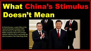 What China’s Stimulus Doesn’t Mean [upl. by Nnaillij683]