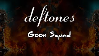 Deftones  Goon Squad Karaoke Metal [upl. by Kikelia324]