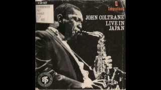 John Coltrane Live in Japan Leo Part 1 [upl. by Euridice977]