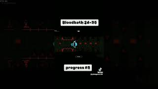 Bloodbath progress 5 2435 progress geometrydash gd [upl. by Aterg]