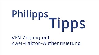 VPN mit ZweiFaktorAuthentisierung 2FA [upl. by Elvina]