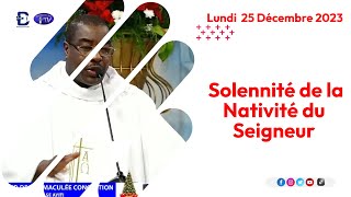 Lundi 25 Décembre 2023  Solennité de la Nativité du Seigneur [upl. by Raffaj625]