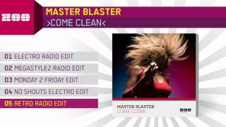 Master Blaster  Come Clean Retro Radio Edit [upl. by Litnahc]