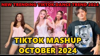 TIKTOK DANCE MASHUP OCTOBER 2024  TIKTOK DANCE TREND 2024 [upl. by Leasim]