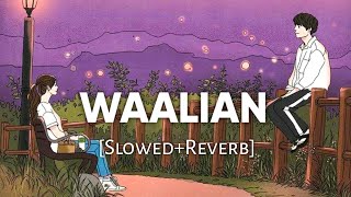 Waalian SlowedReverb  Harnoor  Lofi Song  Srk Lofi World [upl. by Nosydam335]