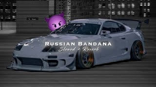 Russian Bandana  Slowed  Reverb   Dhanda Nyoliwala [upl. by Boote]