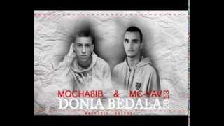 MoCha8ib Feat McYaV  Donia BeDala [upl. by Oiznun549]