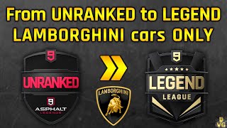 Asphalt 9  LAMBORGHINI cars ONLY  From UNRANKED to LEGEND LEAGUE [upl. by Kimberly]