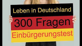 Leben in Deutschland  300 Fragen  Einbürgerungstest Vatandaslik sorulari [upl. by Lhary497]