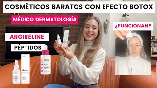 DERMATÓLOGA MIR EXPLICA COSMÉTICOS BARATOS EFECTO BOTOX ARGIRELINE THE ORDINARY MATRIXYL¿FUNCIONA [upl. by Fanestil210]