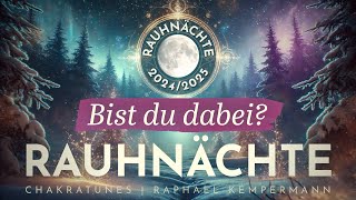 Die Rauhnächte sind eine magische Zeit  Einladung zur gemeinsamen Reise  Rauhnächte 20242025 [upl. by Cannell898]