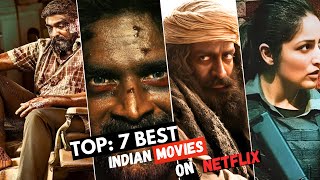 Top 7 Best Indian Movies On Netflix  Best Movies Of 2024  Netflix Movies In Hindi [upl. by Eniarrol553]