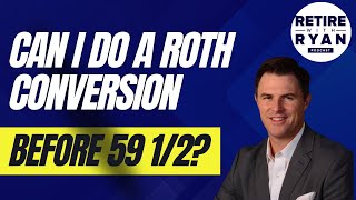 Can I Do a Roth Conversion Before Age 59 ½ rothira roth401k rothconversion retirementplanning [upl. by Nomelif]