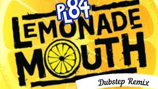 Lemonade Mouth  Determinate Pleightfour Remix [upl. by Nahtanod]