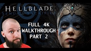 Hellblade Senuas Sacrifice Full Walkthrough Part 2 4K60FPS [upl. by Hpesojnhoj90]