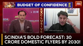 By 2030 We Will Have 30 Cr Domestic Flyers In This Country Jyotiraditya Scindia  Budget 2024 [upl. by Anson]