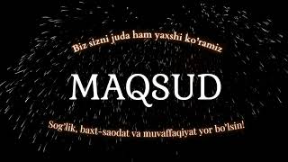 Maqsud ismiga video [upl. by Atteyek]