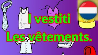 LES VETEMENTS  I Vestiti in FRANCESE Vocaboli [upl. by Hadik]