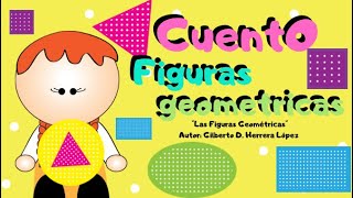 Cuento “Figuras Geométricas ” [upl. by Arturo]