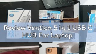 Review Vention 5 in 1 USB C HUB For Laptop [upl. by Yehtomit]