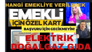 EMEKLİ KARTINA BAŞVURUDA GECİKMEYİN  EMEKLİYE ÖZEL KART [upl. by Yaakov]