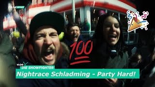 NIGHTRACE SCHLADMING  PARTY HARD [upl. by Assela]