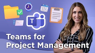 How to Use Microsoft Teams for Project Management [upl. by Ostraw]