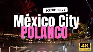 🌜 Night Drive in Polanco México City 4k Scenic Drive [upl. by Ydnil]