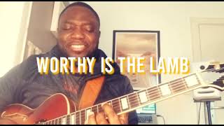 Agboola Shadare Worthy is the Lamb [upl. by Selinda]