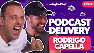 RODRIGO CAPELLA E VICTOR SARRO  PODCAST DELIVERY  EP08 [upl. by Annawaj]