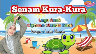 SENAM KURAKURA  Gerak amp Lagu KuraKura Ciptaan Bunda Tami [upl. by Ellenrad]